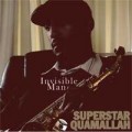 Superstar Quamallah - Invisible Man