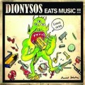 Dionysos - Dionysos Eats Music