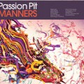 Passion Pit - Manners Deluxe Edition