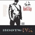 Kool G Rap - Roots Of Evil