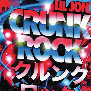 Lil Jon - Crunk Rock