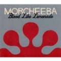 Morcheeba - Blood Like Lemonade 