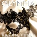 Bryan Ferry - Olympia