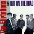 The Flirtations - Live Out on the Road