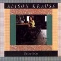Alison Krauss - Too Late to Cry