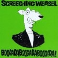 Screeching Weasel - Boogada Boogada Boogada