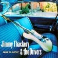 Jimmy Thackery & The Drivers - Drive to Survive