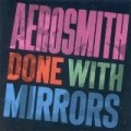 Aerosmith - DONE WITH MIRRORS