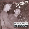 Badlees - Diamond in the Coal