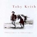 Toby Keith - Christmas to Christmas