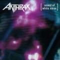 Anthrax - The Sound Of White Noise