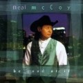 Neal Mccoy - Be Good at It