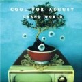 Cool for August - Grand World
