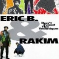 Eric B & Rakim - Don'T Sweat The Technique