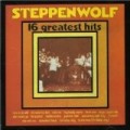 Steppenwolf - 16 Greatest Hits