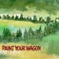 Various Artists - Paint Your Wagon