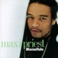 Maxi Priest - Bonafide