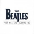 The Beatles - Past Masters (Volume two)