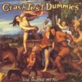 Crash Test Dummies - God Shuffled His Feet