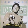 Ice Cube - Kill at Will