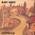 Blake Babies - Earwig