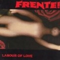 Frente! - Labour of Love