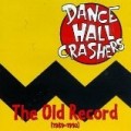 Dance Hall Crashers - Old Record