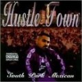 South Park Mexican - Hustle Town