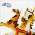 Aztec Camera - Love