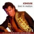 Icehouse - Love in Motion