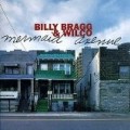 Billy Bragg & Wilco - Mermaid Avenue