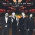 Michael Learns to Rock - Nothing to Lose