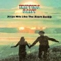 Tripping Daisy - Jesus Hits Like the Atom Bomb