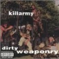 Killarmy - Dirty Weaponry