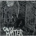 Gray Matter - Food for Thought / Take It Back