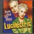 Lucilectric - Süss Und Gemein