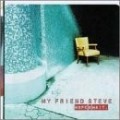 My Friend Steve - Hope & Wait