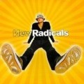 New Radicals - Maybe You've Been Brainwashed Too