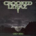 Crooked Lettaz - Grey Skies