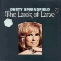 Dusty Springfield - The Look Of Love (usa)