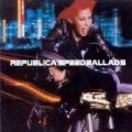 Republica - Speed Ballads