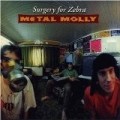 Metal Molly - Surgery for Zebra