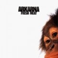 Arkarna - Fresh Meat [IMPORT]