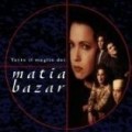 Matia Bazar - Tutto Il Meglio Dei Matia