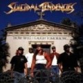 Suicidal Tendencies - How Will I Laugh Tomorrow When I Can't Even Smile Today ?