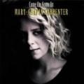 Mary-Chapin Carpenter - Come On Come On