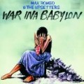 Max Romeo & The Upseters - War Ina Babylon
