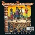 Freestyle Fellowship - Innercity griots (14 tracks, 1993)