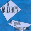 The Walkabouts - See Beautiful Rattlesnake Gardens [UK Import]