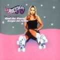 Rollergirl - Now I'm Singin' And The Party Keeps On Rollin'